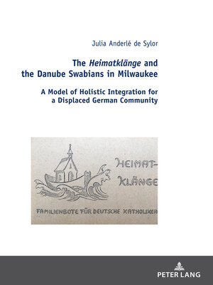 cover image of The Heimatklaenge and the Danube Swabians in Milwaukee